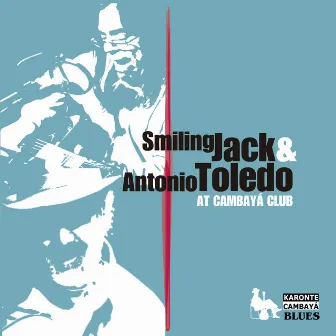 Smiling Jack & Antonio Toledo At Cambayá Club by Antonio Toledo