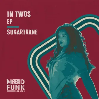 In Twos EP by Sugartrane