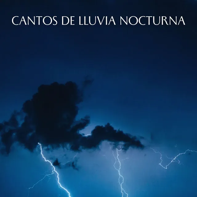 Cantos De Lluvia Nocturna