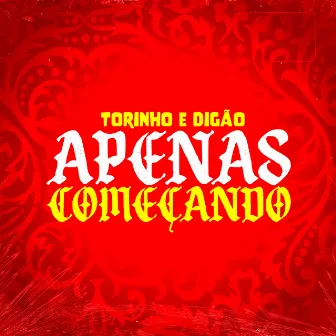 Apenas Começando by Digão