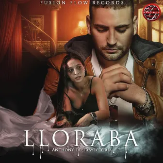 Lloraba by Anthony De Trayectoria