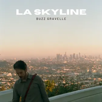 LA Skyline by Buzz Gravelle