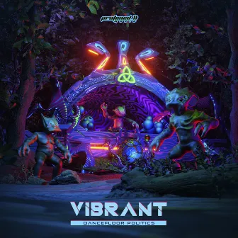 Dancefloor Politics by Vibrant