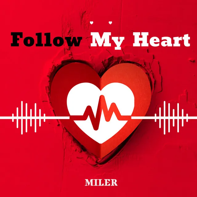 Follow My Heart