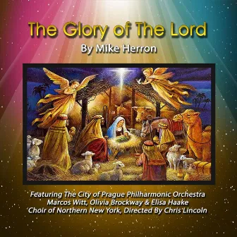 The Glory of the Lord by Mike Herron