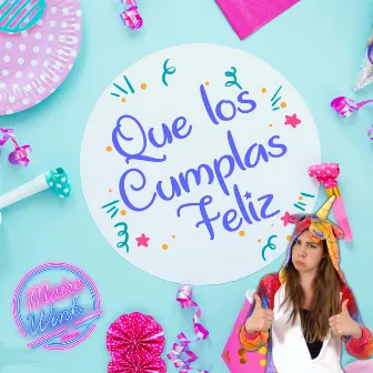 Que Los Cumplas Feliz by Maire Wink