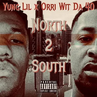 North 2 South by Yung Lil