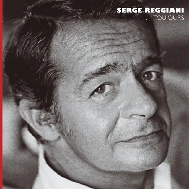 Serge Reggiani...Toujours