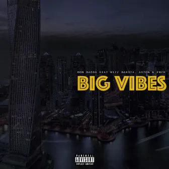 Big Vibes by Don Dadda