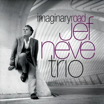 Jef Neve Trio - Imaginary Road by Jef Neve