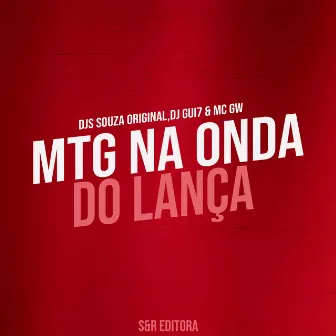 Mtg na Onda do Lança by DJ Gui7