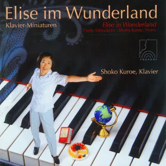 Elise in Wonderland - Piano Miniatures for Children by Shoko Kuroe