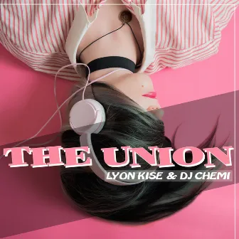 The Union by Lyon Kise