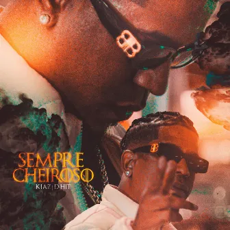 Sempre Cheiroso by D-Hit