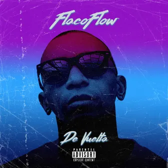 De Vuelta by Flaco Flow