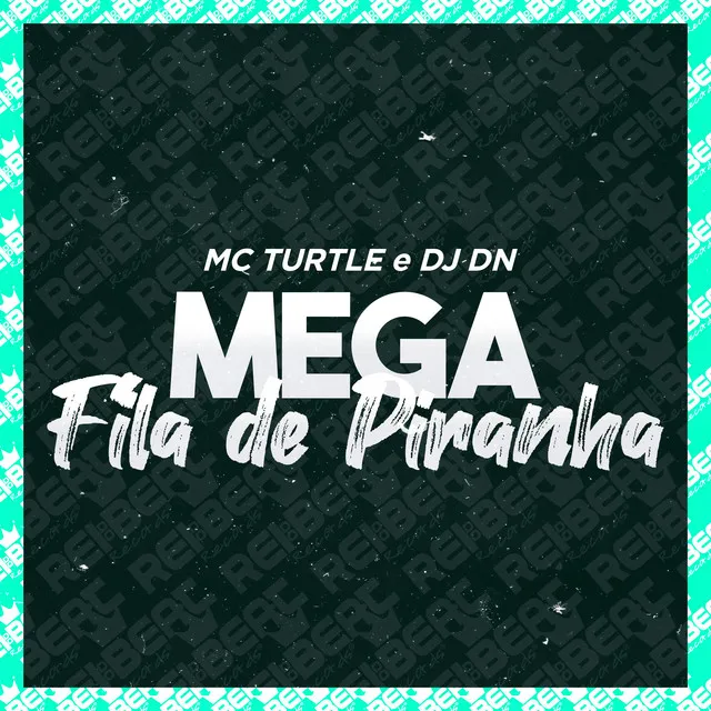 Mega Fila de Piranha