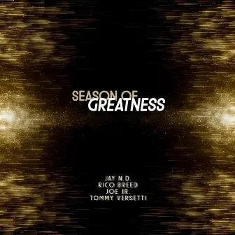 Season of Greatness by Jay N.D.