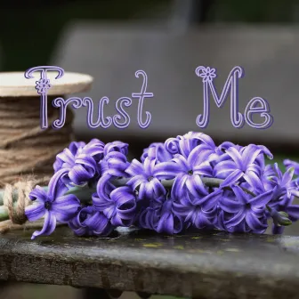 Trust Me by Forest Fawn