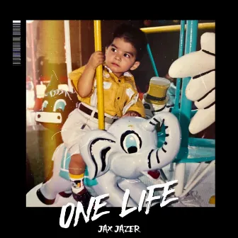 One Life by Jax Jazer