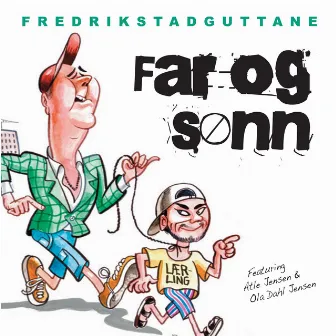 Far og Sønn by FredrikstadGuttane