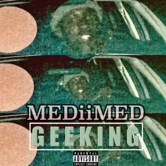 Geeking by MediiMed