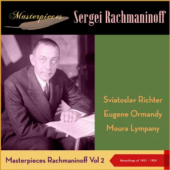 Masterpieces: Sergei Rachmaninoff, Vol. II (Recordings of 1951 - 1959) by Moura Lympany