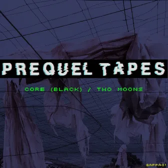 Core (Black) / Two Moons by Prequel Tapes