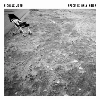 Space Is Only Noise by Nicolas Jaar