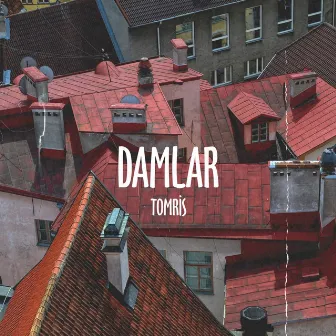 Damlar by Tomris