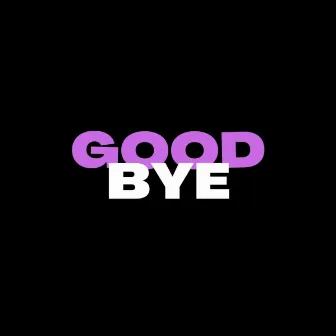 Good Bye by Loko Velocet