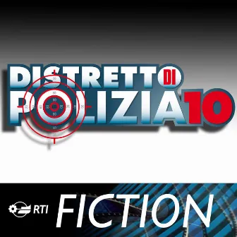 Distretto di polizia 10 (Colonna sonora originale della serie TV) by Pivio