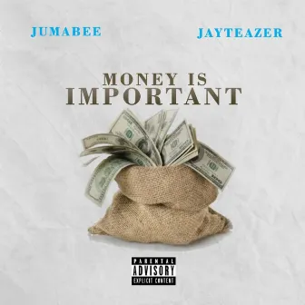 Money Is Important by Jumabee