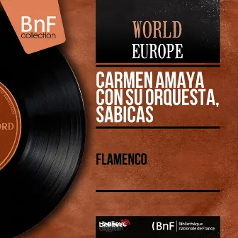 Flamenco (Mono Version) by Carmen Amaya con Su Orquesta