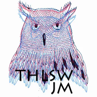 THLSW by JM