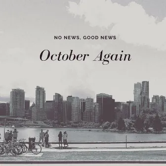 October Again by No News, Good News