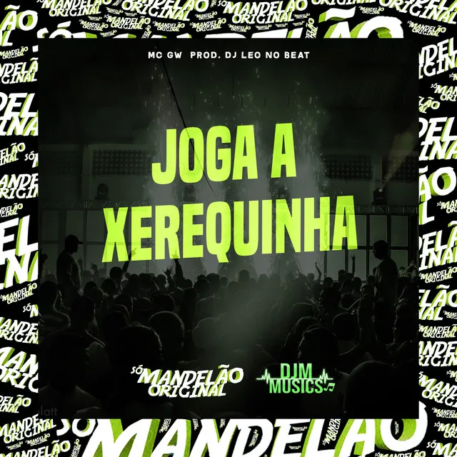 Joga a Xerequinha