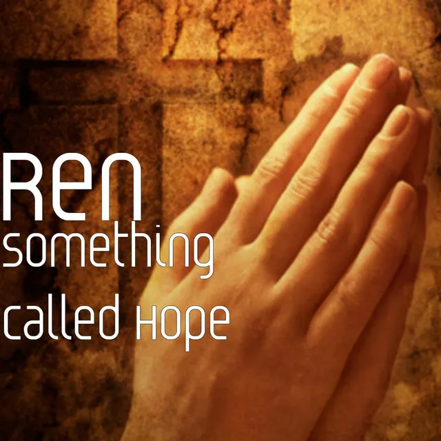 Something Called Hope