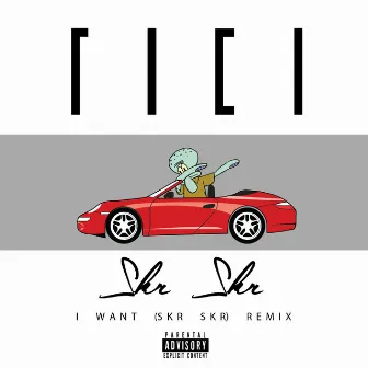 I Want (Skr Skr) [Remix] by Rici