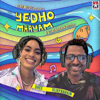 Yedho Maayam by Dhee