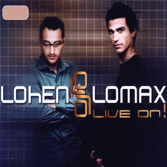 Live On! by Lohen & Lomax