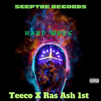 Hard Work by Ras Ash 1st