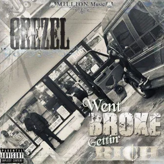 Went Broke Gettin' Rich by Geezel