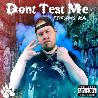 Dont Test Me by Young Grizzley