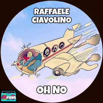 Oh No by Raffaele Ciavolino