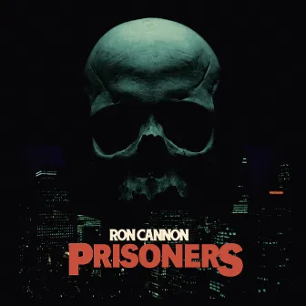 Prisoners by Ron Cannon