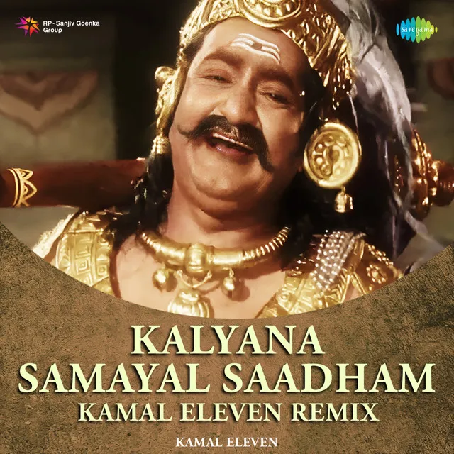 Kalyana Samayal Saadham (Kamal Eleven Remix)