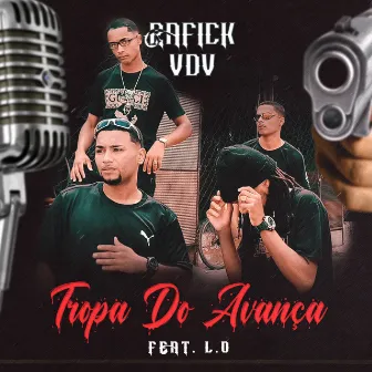 Tropa do avança by RAFICK VDV