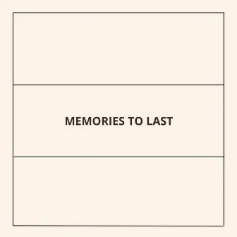 Memories To Last by Joakim Övrenius