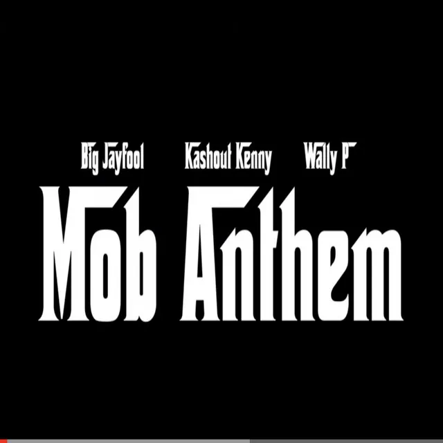 Mob Anthem