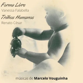 Forma Livre by Marcelo Vouguinha